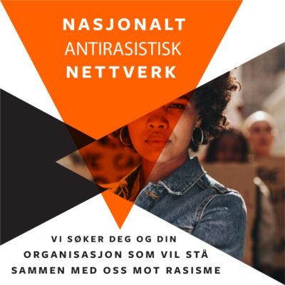 Teksten nasjonalt antirasistisk nettverk står inne i en oransje trekant, foran et bilde av en melaninrik dame som ser i kamera.